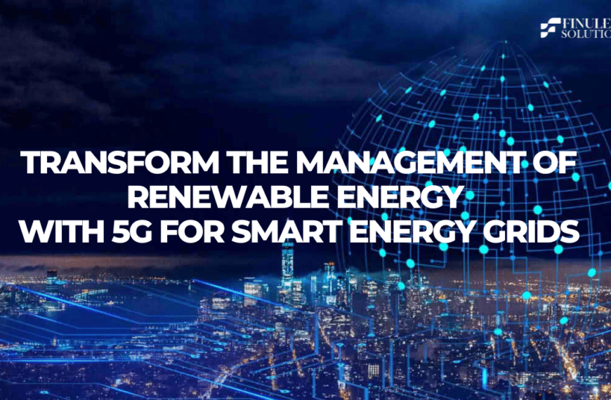 Transform the Management of Renewable Energy with 5G for Smart Energy Grids